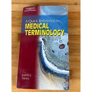 A Quick Reference to Medical Terminology Juanita Davies Thomson Delmar Learning